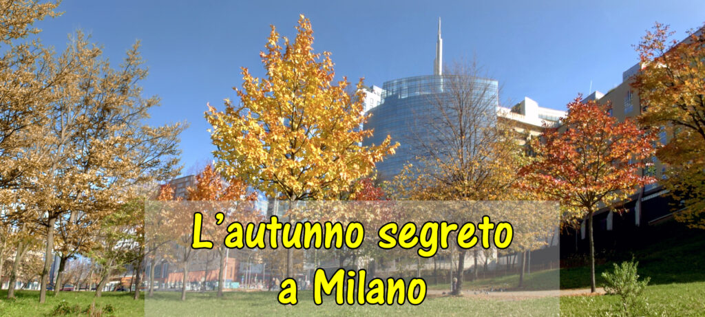 L’autunno segreto a Milano